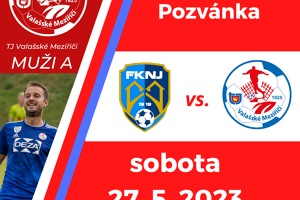 Pozvánka na fotbal: FK Nový Jičín - TJ Valašské Meziříčí, 27. 5. 2023, 10:15